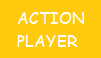 Action Player