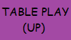 Table Play Up